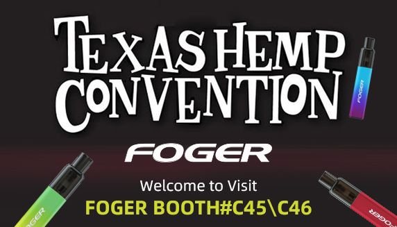 Texas Hemp Convention | Dallas.TX | FOGER BOOTH #C45/C46